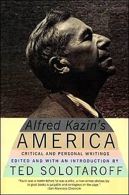 Cover for Ted Solotaroff · Alfred Kazin's America: Critical and Personal Writings (Paperback Bog) [Reprint edition] (2004)