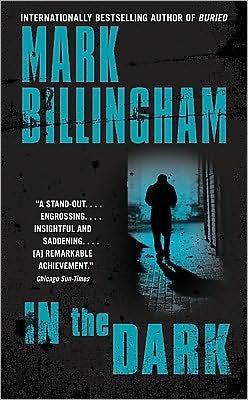 Cover for Mark Billingham · In the Dark (Pocketbok) [1st U.S. edition] (2009)