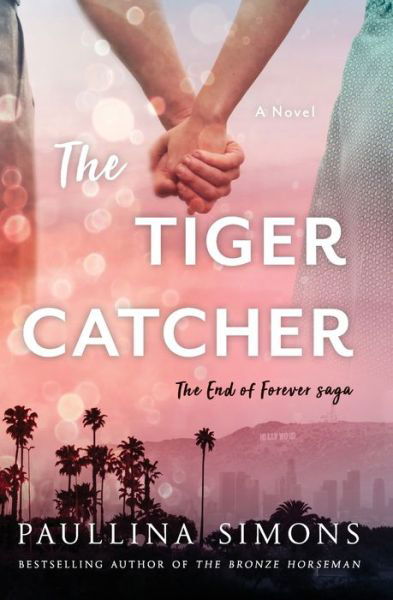 The Tiger Catcher : The End of Forever Saga - Paullina Simons - Boeken - William Morrow Paperbacks - 9780062394767 - 30 juni 2022