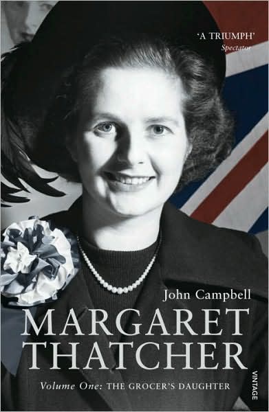 Cover for John Campbell · Margaret Thatcher: Volume One: The Grocer’s Daughter (Paperback Book) (2007)