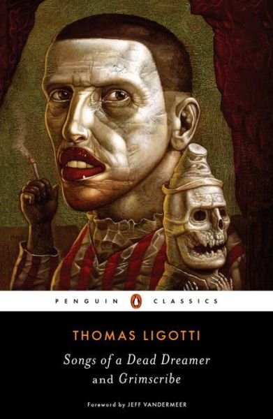 Cover for Thomas Ligotti · Grimscribe: His Lives and Works (Book) (2024)
