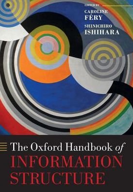 Cover for The Oxford Handbook of Information Structure - Oxford Handbooks (Paperback Book) (2018)