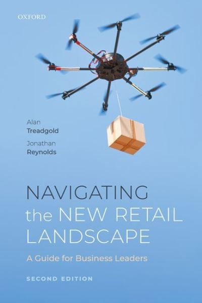 Cover for Treadgold, Alan (Independent retail sector consultant, Independent retail sector consultant) · Navigating the New Retail Landscape: A Guide for Business Leaders (Paperback Book) [2 Revised edition] (2020)
