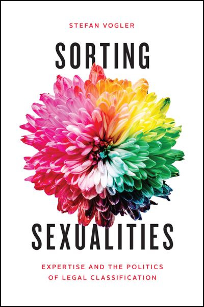 Cover for Stefan Vogler · Sorting Sexualities: Expertise and the Politics of Legal Classification (Paperback Book) (2021)