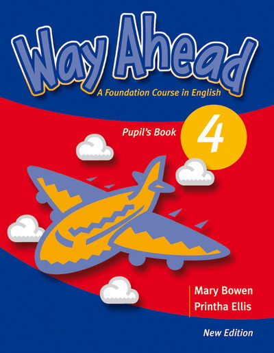 Way Ahead Revised Level 4 Pupil's Book & CD Rom Pack - Mary Bowen - Kirjat - Macmillan Education - 9780230409767 - torstai 11. maaliskuuta 2010