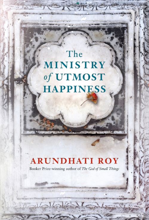 Cover for Arundhati Roy · The Ministry of Utmost Happiness: Longlisted for the Man Booker Prize 2017 (Paperback Book) (2018)