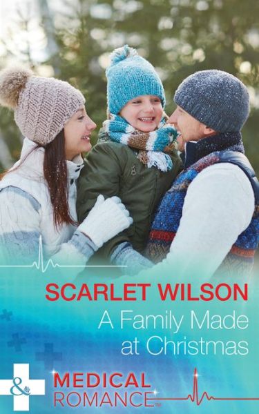 Family Made At Christmas - Scarlet Wilson - Książki - HarperCollins Publishers - 9780263926767 - 27 października 2017