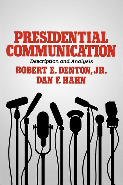 Cover for Denton, Robert E., Jr. · Presidential Communication: Description and Analysis (Paperback Book) (1986)