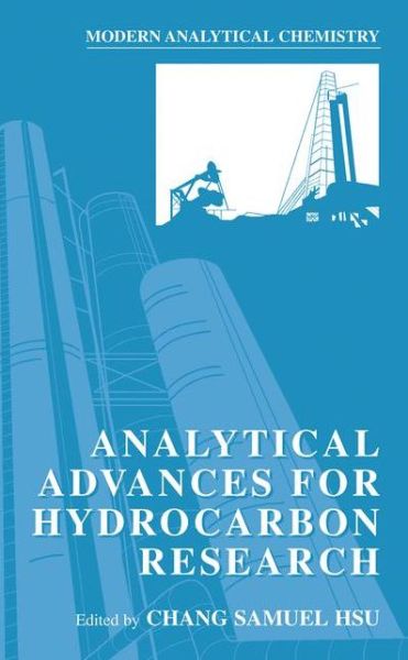 Cover for Chang Samuel Hsu · Analytical Advances for Hydrocarbon Research - Modern Analytical Chemistry (Hardcover Book) [2003 edition] (2003)