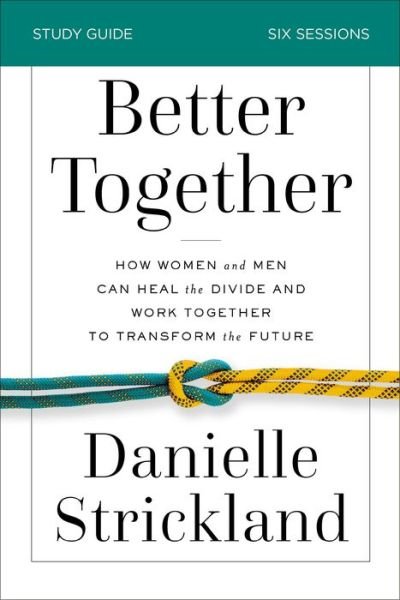 Cover for Danielle Strickland · Better Together Study Guide (Book) (2020)