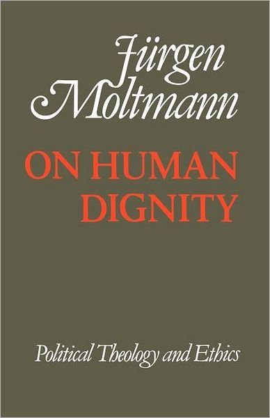 Cover for Juergen Moltmann · On Human Dignity (Paperback Bog) (2012)