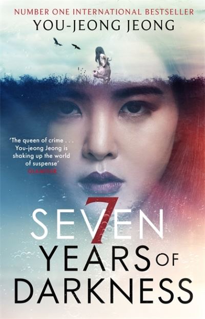 Seven Years of Darkness - You-jeong Jeong - Libros - Little, Brown Book Group - 9780349143767 - 6 de mayo de 2021