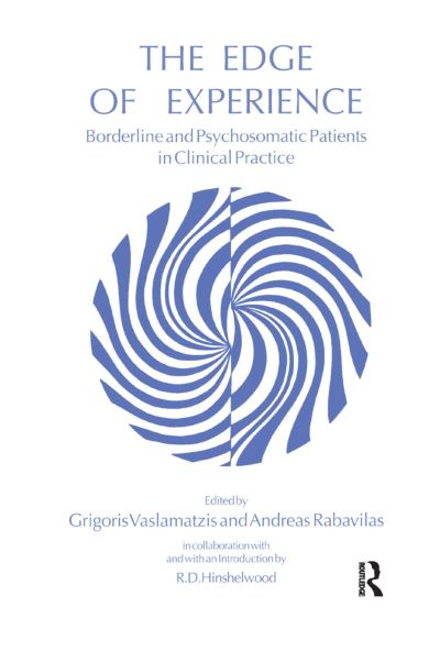 Cover for R. D. Hinshelwood · The Edge of Experience: Borderline and Psychosomatic Patients in Clinical Practice (Hardcover Book) (2019)