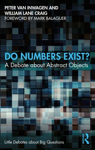 Cover for Peter Van Inwagen · Do Numbers Exist?: A Debate about Abstract Objects - Little Debates about Big Questions (Pocketbok) (2024)