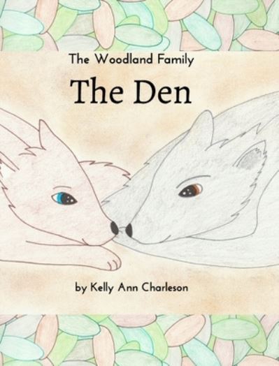 Cover for Kelly Ann Charleson · The Den (Hardcover Book) (2020)