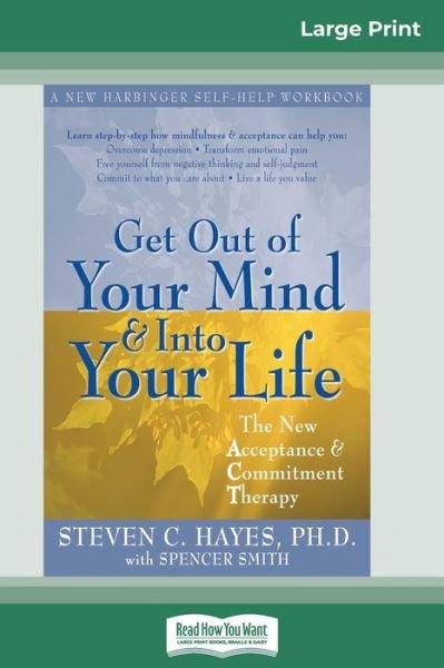 Cover for Steven Hayes · Get Out of Your Mind and Into Your Life (Pocketbok) (2009)