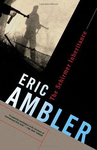 Cover for Eric Ambler · The Schirmer Inheritance (Paperback Bog) [Reprint edition] (2003)