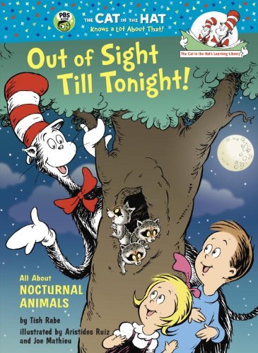 Cover for Tish Rabe · Out of Sight Till Tonight! All About Nocturnal Animals - The Cat in the Hat's Learning Library (Hardcover Book) (2015)