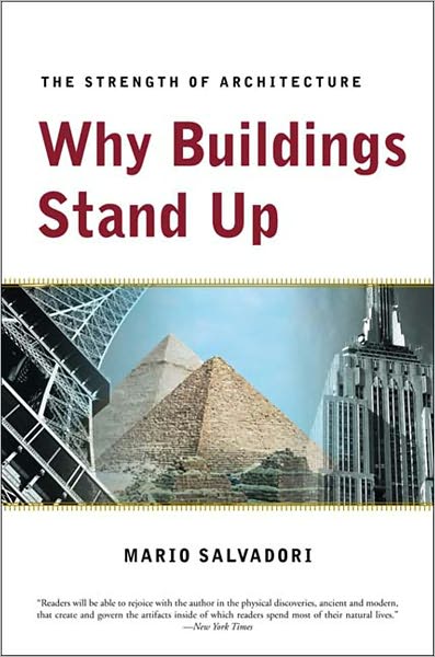 Cover for Mario Salvadori · Why Buildings Stand Up: The Strength of Architecture (Paperback Book) [New edition] (1991)