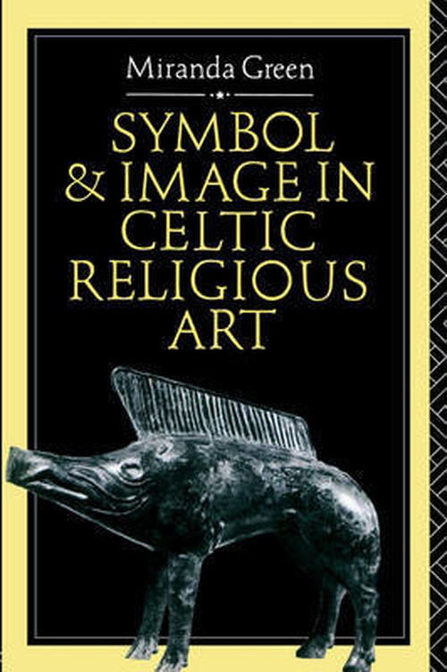 Cover for Miranda Green · Symbol and Image in Celtic Religious Art (Paperback Book) [New edition] (1992)