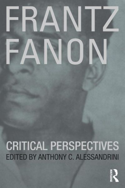 Cover for Alessandrini · Frantz Fanon: Critical Perspectives (Paperback Book) (1998)