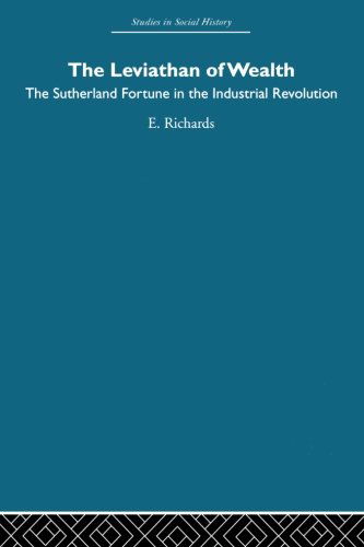 Cover for Eric Richards · The Leviathan of Wealth: The Sutherland fortune in the industrial revolution (Paperback Book) (2013)