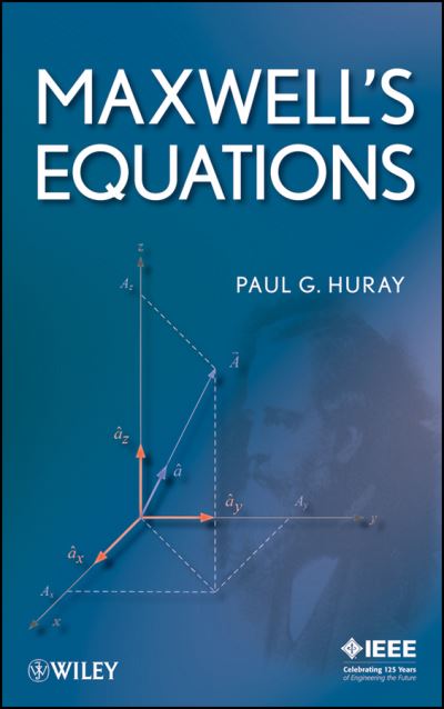 Cover for Paul G. Huray · Maxwell's Equations - IEEE Press (Hardcover Book) (2009)