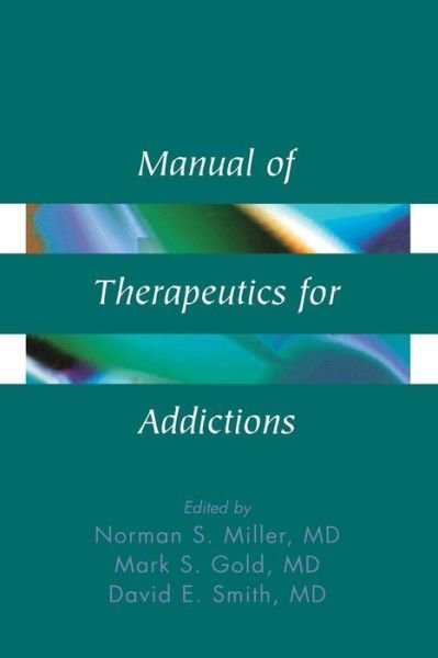 Cover for NS Miller · Manual of Therapeutics for Addictions (Taschenbuch) (1997)