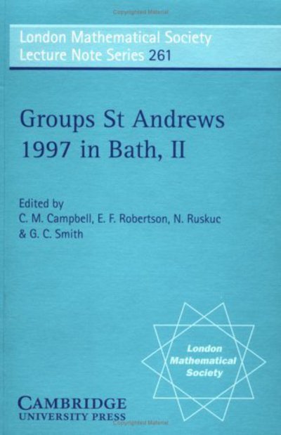 Cover for G. C. Smith · Groups St Andrews 1997 in Bath: Volume 2 - London Mathematical Society Lecture Note Series (Paperback Book) (1999)