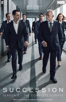 Succession –  Season Three: The Complete Scripts - Jesse Armstrong - Bücher - Faber & Faber - 9780571379767 - 18. Mai 2023