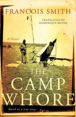 Cover for Francois Smith · The camp whore (Paperback Book) (2017)