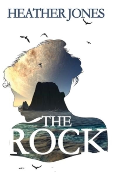 Cover for Heather Jones · The Rock (Paperback Book) (2021)