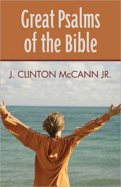 Cover for Mccann, J Clinton, Jr · Great Psalms of the Bible (Paperback Book) (2009)