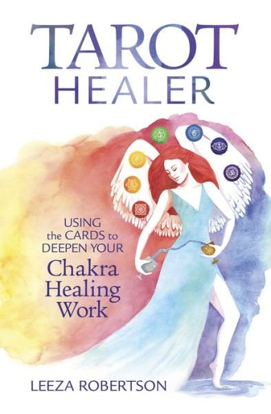 Cover for Leeza Robertson · Tarot Healer: Using the Cards to Deepen Your Chakra Healing Work (Paperback Book) (2020)