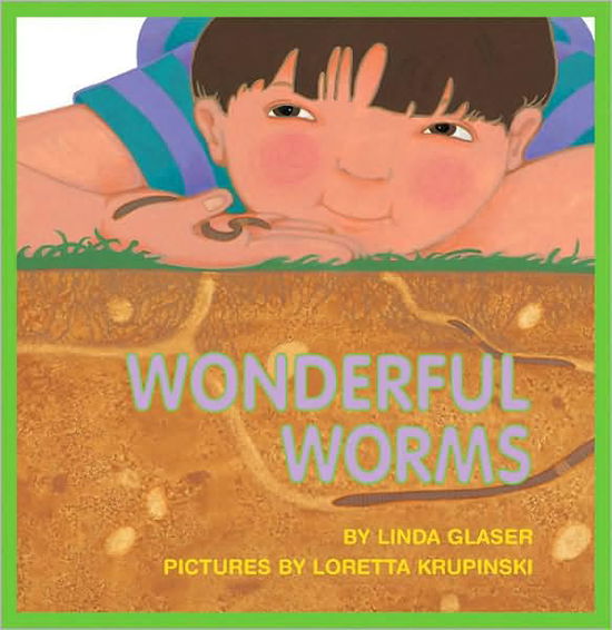 Cover for Linda Glaser · Wonderful Worms (Gebundenes Buch) [Turtleback School &amp; Library Binding edition] (1992)