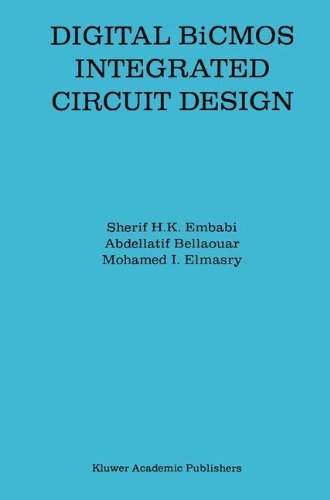 Sherif H.K. Embabi · Digital BiCMOS Integrated Circuit Design - The Springer International Series in Engineering and Computer Science (Hardcover bog) [1993 edition] (1992)