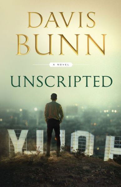 Cover for Davis Bunn · Unscripted (Inbunden Bok) [Library edition] (2019)