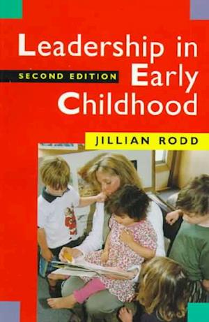 Cover for Jillian Rodd · Leadership in Early Childhood: the Pathway to Professionalism (Paperback Book) [2nd edition] (1999)