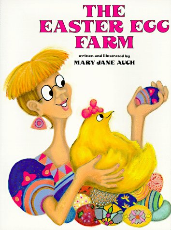 Cover for Mary Jane Auch · The Easter Egg Farm (Paperback Book) [Reissue edition] (1992)