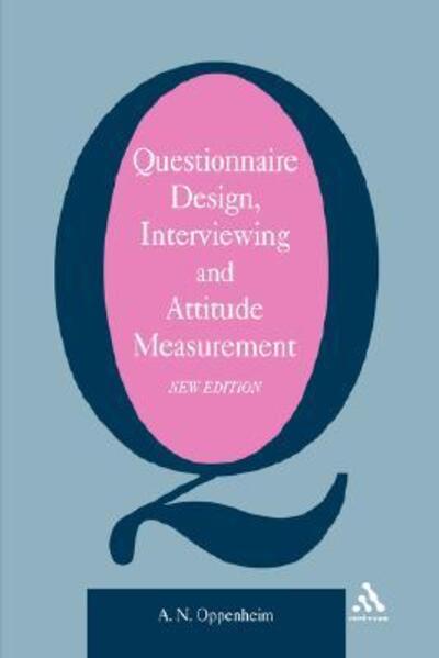 Questionnaire Design, Interviewing and Attitude Measurement - A. N. Oppenheim - Books - Bloomsbury Publishing PLC - 9780826451767 - October 17, 2000