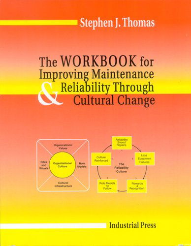 Cover for Stephen Thomas · Workbook for Improving Maintenance and Reliability Through Cultural Change (Taschenbuch) (2006)