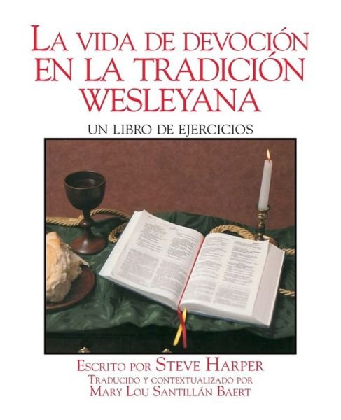 Cover for Steve Harper · La vida de devoción en la tradición wesleyana (Paperback Book) (1999)