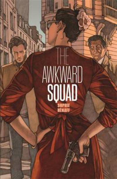 Cover for Sophie Henaff · The Awkward Squad - MacLehose Press Editions (Paperback Book) (2017)