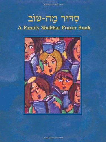 Cover for Behrman House · Siddur Mah Tov (Conservative): A Family Shabbat Prayer Book (Pocketbok) [Conservative edition] (2010)