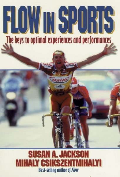 Flow in Sports - Susan Jackson - Books - Human Kinetics Publishers - 9780880118767 - May 19, 1999