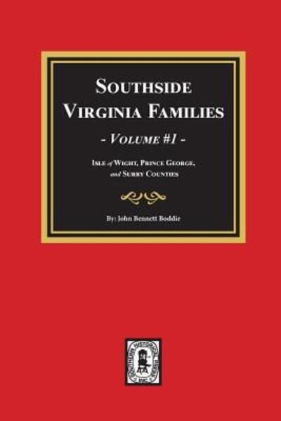 Cover for John Bennett Boddie · Southside Virginia Families, Vol. #1 (Taschenbuch) (2019)