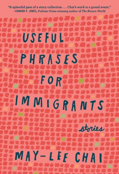 Cover for May-lee Chai · Useful Phrases for Immigrants: Stories - Bakwin Award (Paperback Book) (2018)