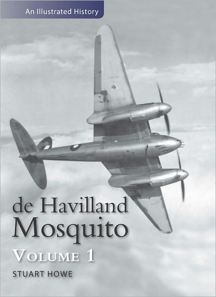 Cover for Howe, Stuart (Author) · De Havilland Mosquito: An Illustrated History (Pocketbok) [Revised edition] (1998)