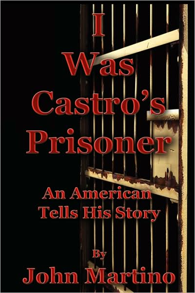 Cover for John Martino · I Was Castro's Prisoner (Paperback Book) (2008)