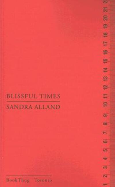 Cover for Sandra Alland · Blissful Times (Paperback Book) (2007)